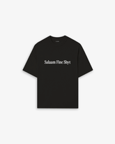 SALAAM FINE SHYT TEE