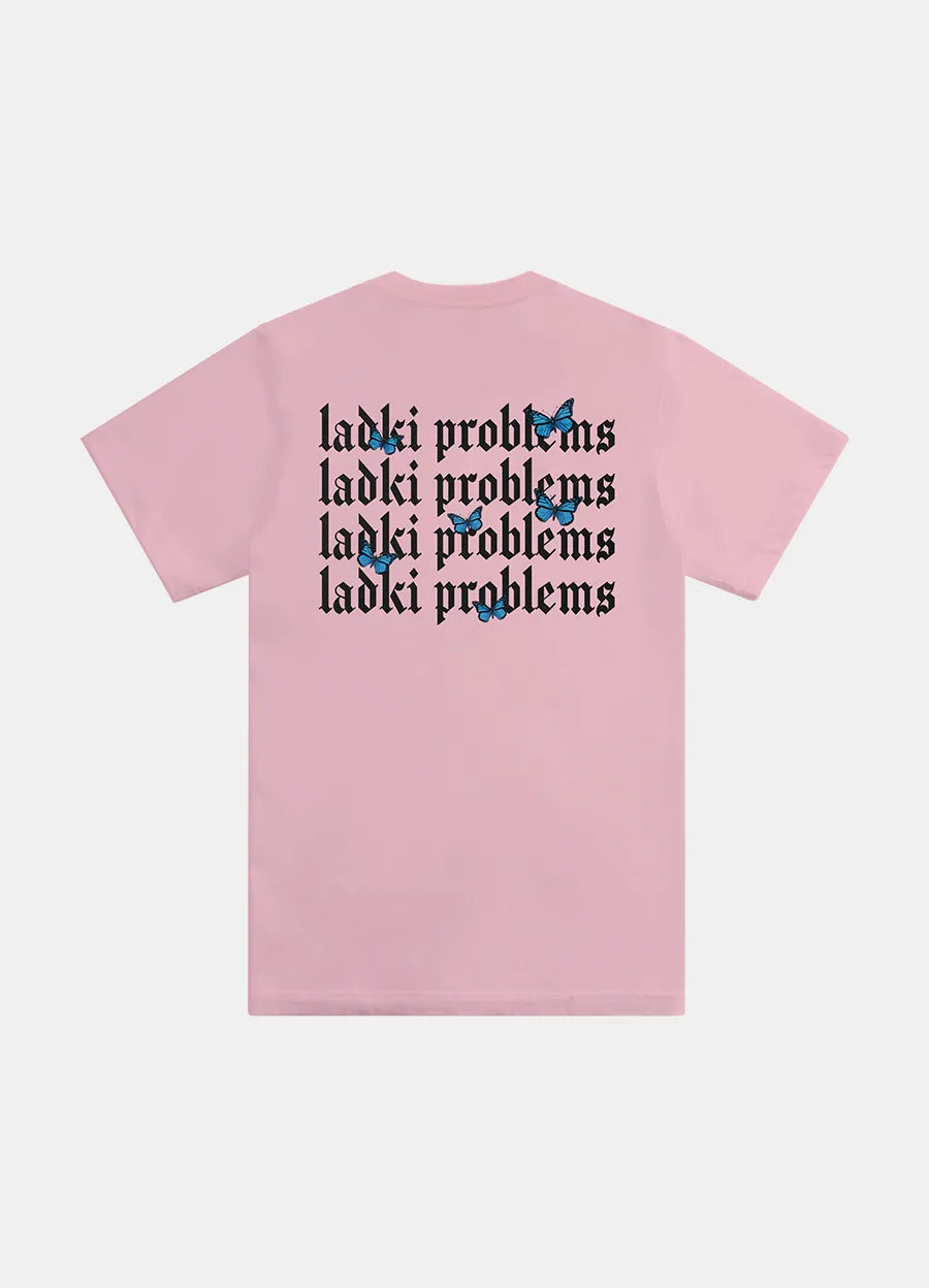 LADKI PROBLEMS TEE