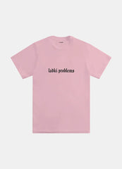 LADKI PROBLEMS TEE