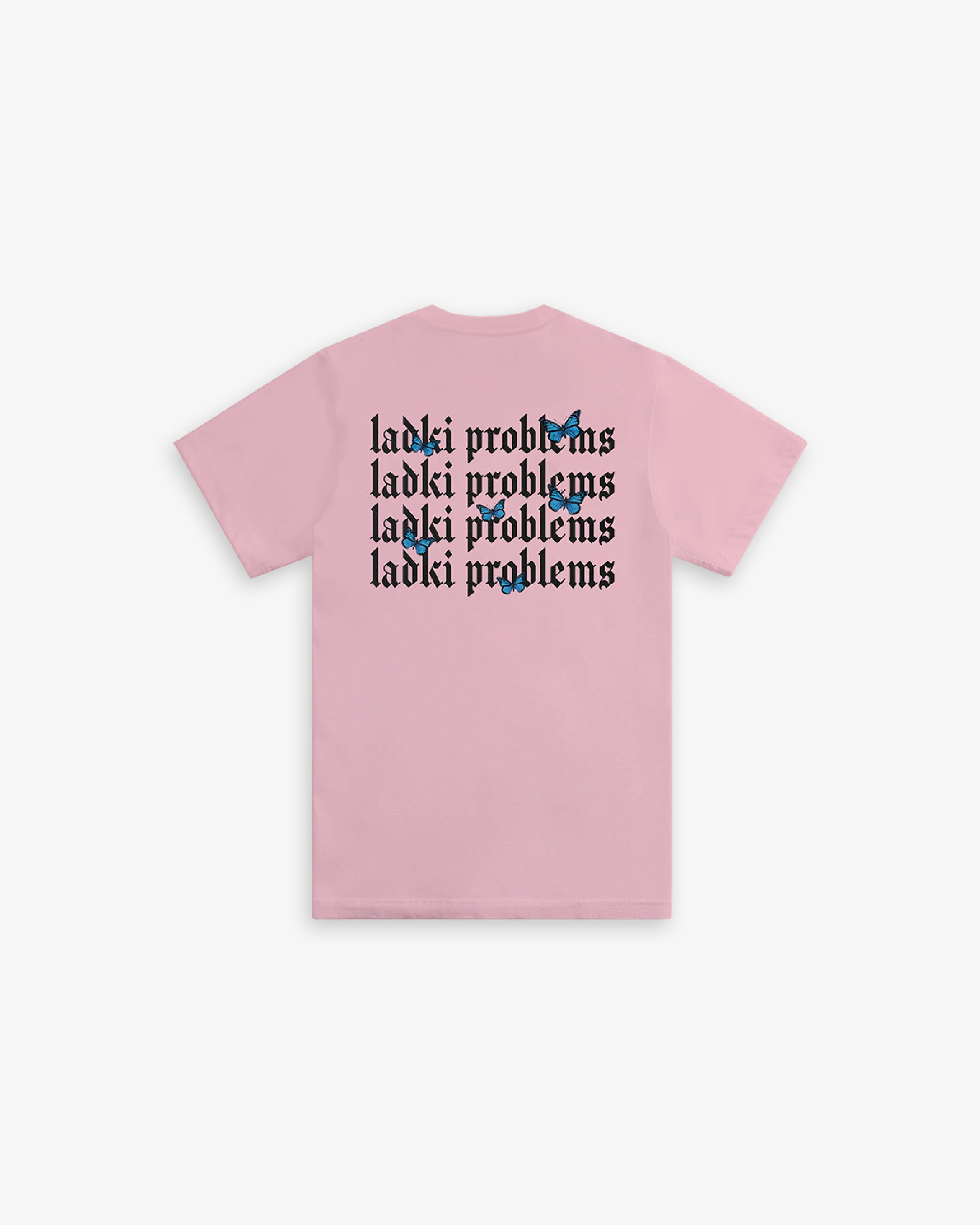 LADKI PROBLEMS TEE