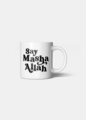 SAY MASHALLAH MUG